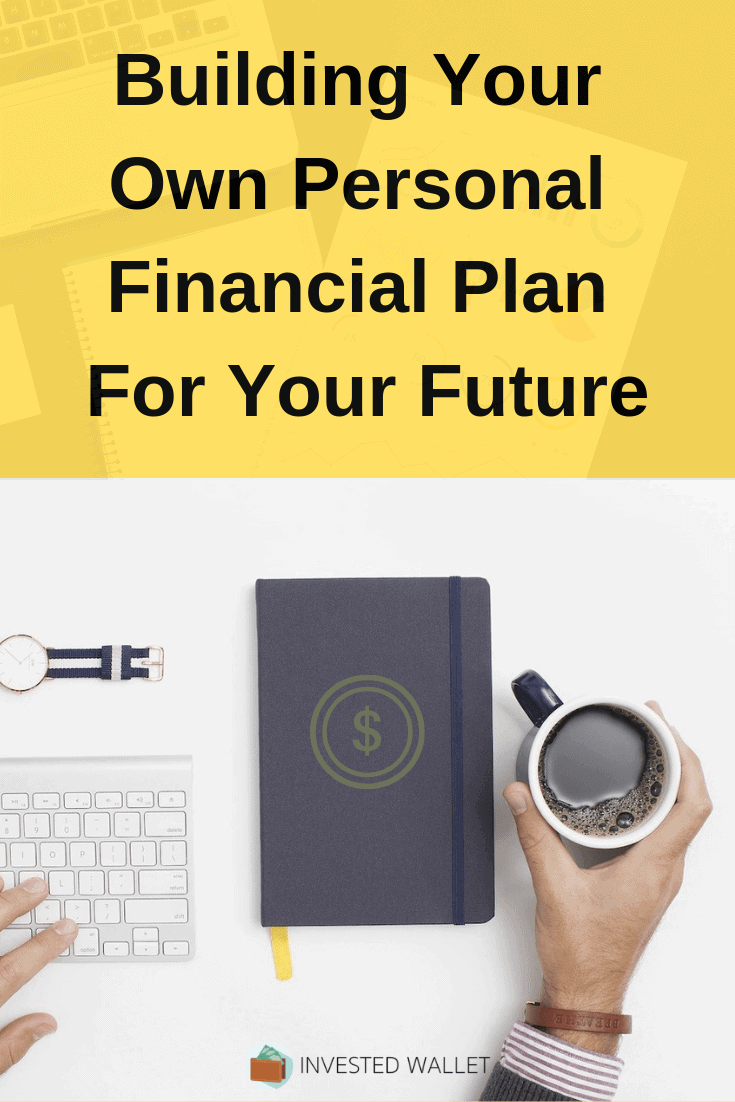 Building Your Own Personal Financial Plan For Your Future