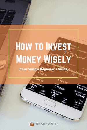 How to Invest Wisely