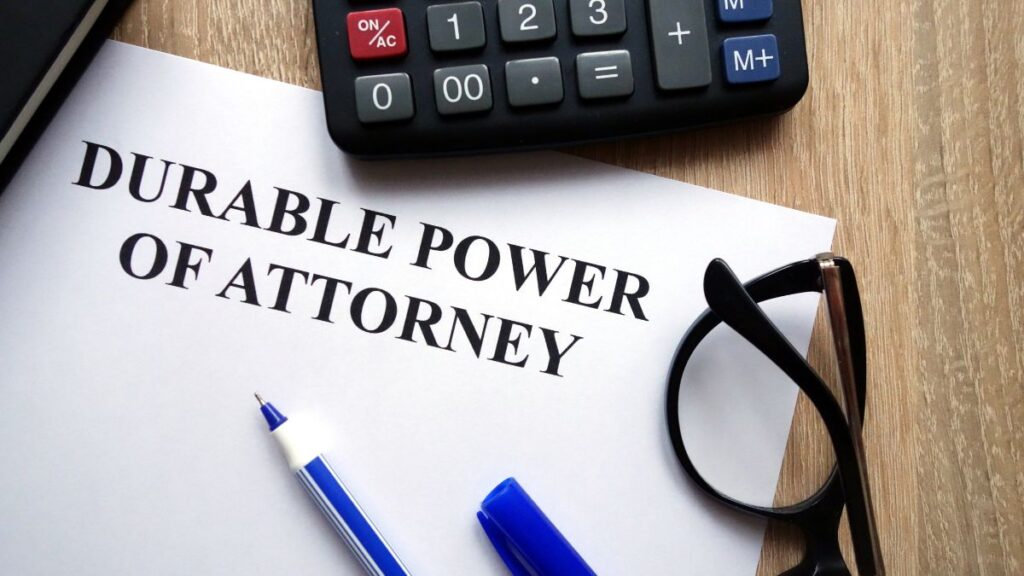Own Your Home and Over 60? 7 Documents Worth Getting in Order Financial Power of Attorney